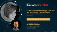 Reforma tributária: evento debate como o ERP pode ajudar na transição